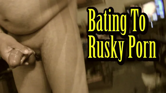 Bating To Rusky Porn