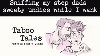 Uk stepson sniffs stepdads underwear: an erotic audio fantasy