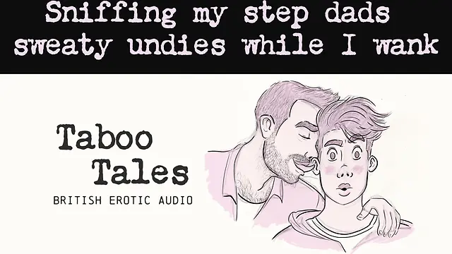 Sensual audio story: stepson in the uk smells stepdads underwear